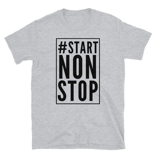 UNISEX #STARTNONSTOP TEE